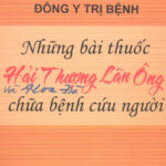 Nhung bai thuoc Hai Thuong Lan Ong va Hoa Da chua benh cuu nguoi